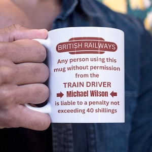 Personalised Train Driver Mug, Railway Enthusiast Gift, Steam Train Lover Present, Custom Mug, Model Railway Hobbyist, Train Spotter