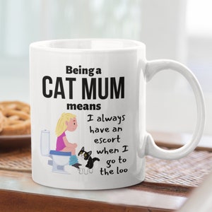 Cat Mum Mug, Funny Toilet Humor Mug, Cadeau voor Cat Mom, Cat Lover Present, Work Banter, Office Mug, Rude, Offensive Gift