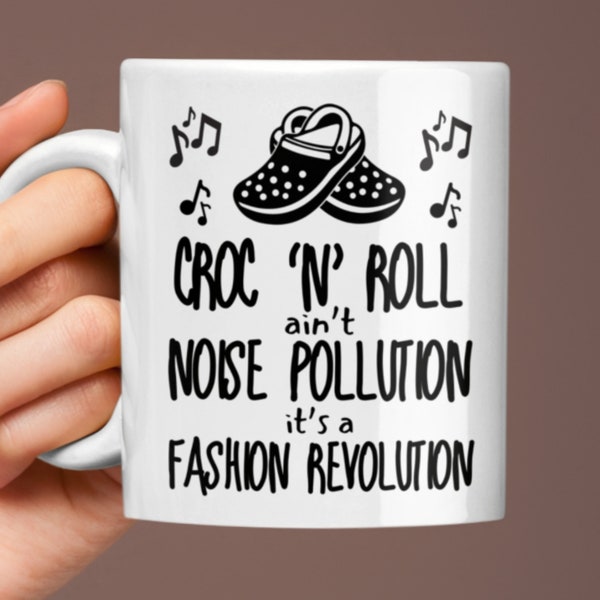 Crocs Tasse, Geschenk für Croc Liebhaber, Croc Schuhe, Croc 'n' Roll ain't Noise Pollution, Rock 'n' Roll, Croc Träger Koch, Gärtner, Musik Geschenkidee