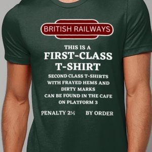 Train Enthusiast T-Shirt, Dies ist ein First Class T-Shirt, British Eisenbahn, Train Spotter, Steam Train T-Shirt
