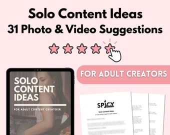 Solo Content Ideas for Adult Content Creators | Onlyfans, Fansly, Loyalfans, Manyvids, Niteflirt