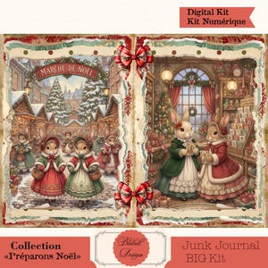 May include: A digital kit with a Christmas theme. The image is divided into two scenes: a Christmas market with bunny characters and a shop interior with a Christmas tree. Text includes "MARCHE DE NOEL", "Digital Kit", "Collection Préparons Noël", and "Junk Journal BIG Kit".