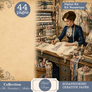 Op de afbeelding: Een digitale kit genaamd The Seamstress's Atelier met 44 pagina's creatief scrapbookingpapier. De afbeelding toont een persoon in een donkerblauwe jurk die schetsen maakt aan een houten bureau, omringd door stofrollen, kant en naaibenodigdheden.