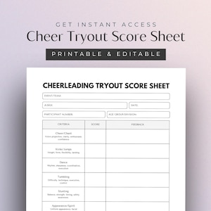 May include: A printable and editable cheerleading tryout score sheet. The document includes sections for event/team, judge, participant number, and age group/division. Criteria includes cheer/chant, kicks/jumps, dance, tumbling, stunting, and appearance/spirit.