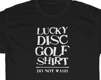 Lucky Disc Golf Shirt, Disc Golf Gift, Funny Disc Golf Tshirt