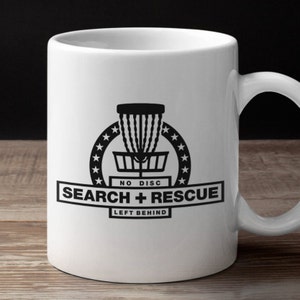 Disc Golf Mug, Search and Rescue, Funny Disc Golf Gift
