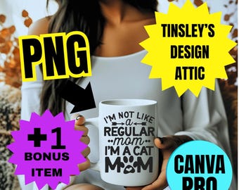 Cat Mom Quote PNG: PLR Resell, Print On Demand Design