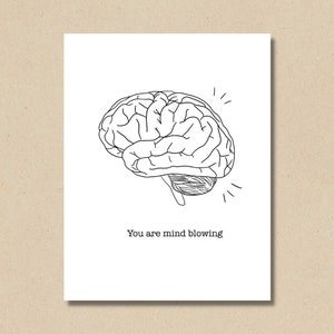 You Are Mind Blowing Anatomy Card | Birthday, Graduation, Thank you Card