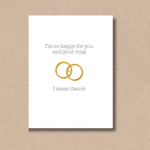 Funny Engagement Ring Card - Wedding Ring - Fiance Card