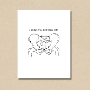 I Think You're Really Hip! Anatomy Card | Anniversary, Thank You, Birthday Card