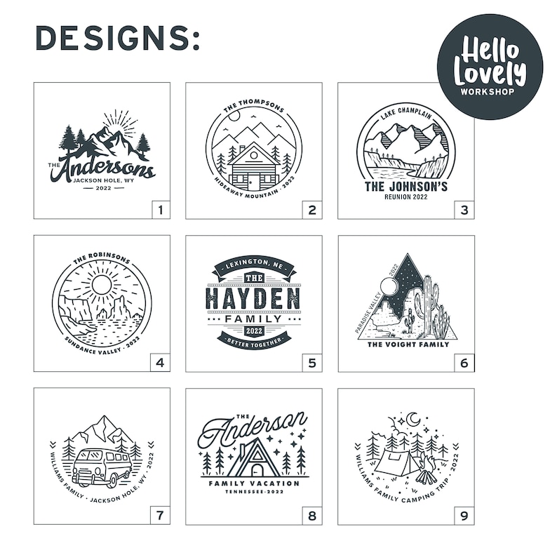 May include: Nine black and white illustrations of different family vacation logos. Each logo features a mountain scene with a cabin, a van, a tent, or a campfire. The logos also include the family name, location, and year. The text "Hello Lovely Workshop" is in a circle at the top of the image.