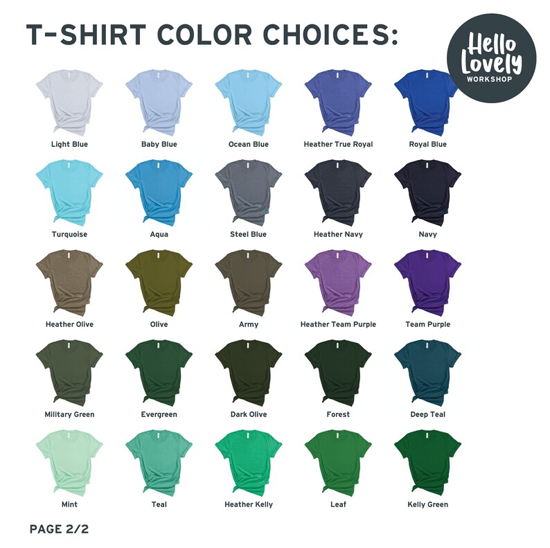 Peut inclure: Un tableau pr&eacute;sentant 20 couleurs de t-shirts diff&eacute;rentes. Les couleurs sont dispos&eacute;es en lignes et en colonnes. Les couleurs incluent le bleu clair, le bleu b&eacute;b&eacute;, le bleu oc&eacute;an, le bleu royal chin&eacute;, le bleu royal, la turquoise, l'aqua, le bleu acier, le bleu marine chin&eacute;, le bleu marine, l'olive chin&eacute;, l'olive, l'arm&eacute;e, le violet chin&eacute;, le violet d'&eacute;quipe, le vert militaire, le vert &eacute;meraude, l'olive fonc&eacute;, le for&ecirc;t, le bleu sarcelle fonc&eacute;, la menthe, le turquoise, le vert chin&eacute;, le feuille et le vert kelly. Le tableau est intitul&eacute; "Choix de couleurs de t-shirts : Hello Lovely Workshop".