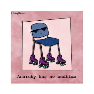 Sticker - Anarchy Has No Bedtime