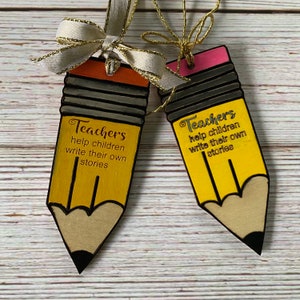 Teachers Help Children Write Their Own Stories Pencil Ornament svg (DIGITAL file only) Glowforge tested