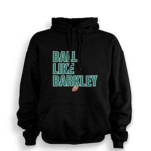 Barkley Hoodie Ball Like Philadelphia Hoodie sweatshirt Unisex Adult Gift for Her Gift for Him Birthday Gift Made To Order With Love