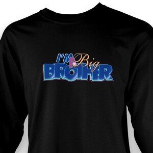 I'm A Big Brother T-shirt Long Sleeve Youth | Made To Order With Love