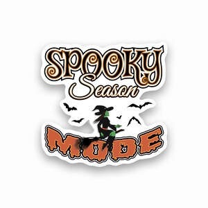 Spooky Season Mode | Laminierter Aufkleber | Halloween | Süßes oder Saures | Auf Bestellung mit Liebe