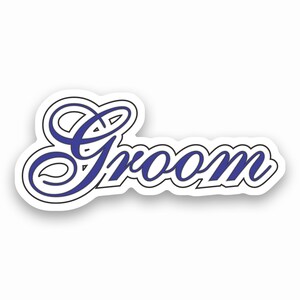 Pegatina laminada Groom / Hecho a pedido con amor