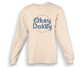 Okey Dokey T-shirt Long Sleeve Youth | Kids | Okie Dokie | Fallout | Retro | Made To Order With Love