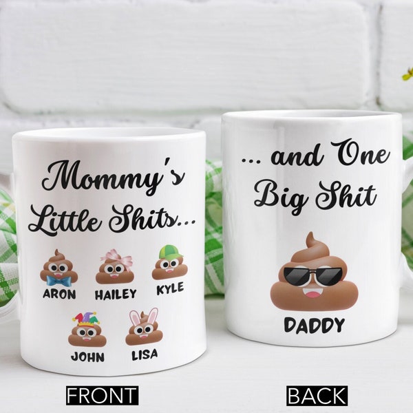 Mommy’s Little Shits and One Big Shit Poop Mug -Personalized Funny Gift for Mom Mug-Funny Mother's Day Gift for Mom -Birthday Gift Mom