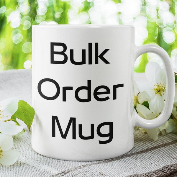 Wholesale Order –Wholesale Custom Mugs -Bulk Order -Company Logo Gifts -Corporate Gift -Bulk Mugs-Personalized Mugs-50 Mugs Minimum Required