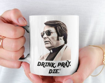 Jim Jones, Drink Pray Die, Drink Up Mug, Cults, Serial Killers, Cult Leader Mug, True Crime Gift, Dark Humor Mug, Funny Coffee Mug, Koolaid