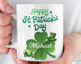 St. Patrick’s Day Mug, Personalized Name Mug, 4 Leaf Clover Mug, Lucky Mug, Good Luck Mug, Irish Coffee Mug, Irish Name Mug, Shamrock Mug