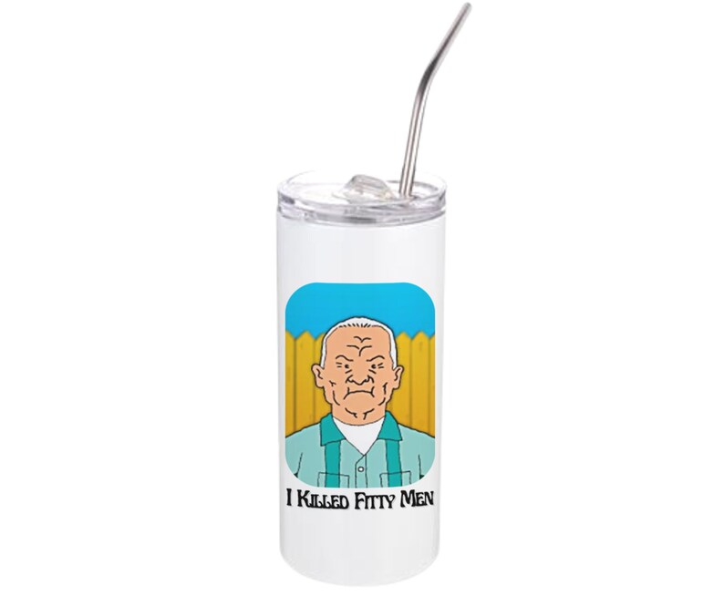 Cotton Hill I Killed Fitty Men Mug King of the Hill Tumbler Etsy