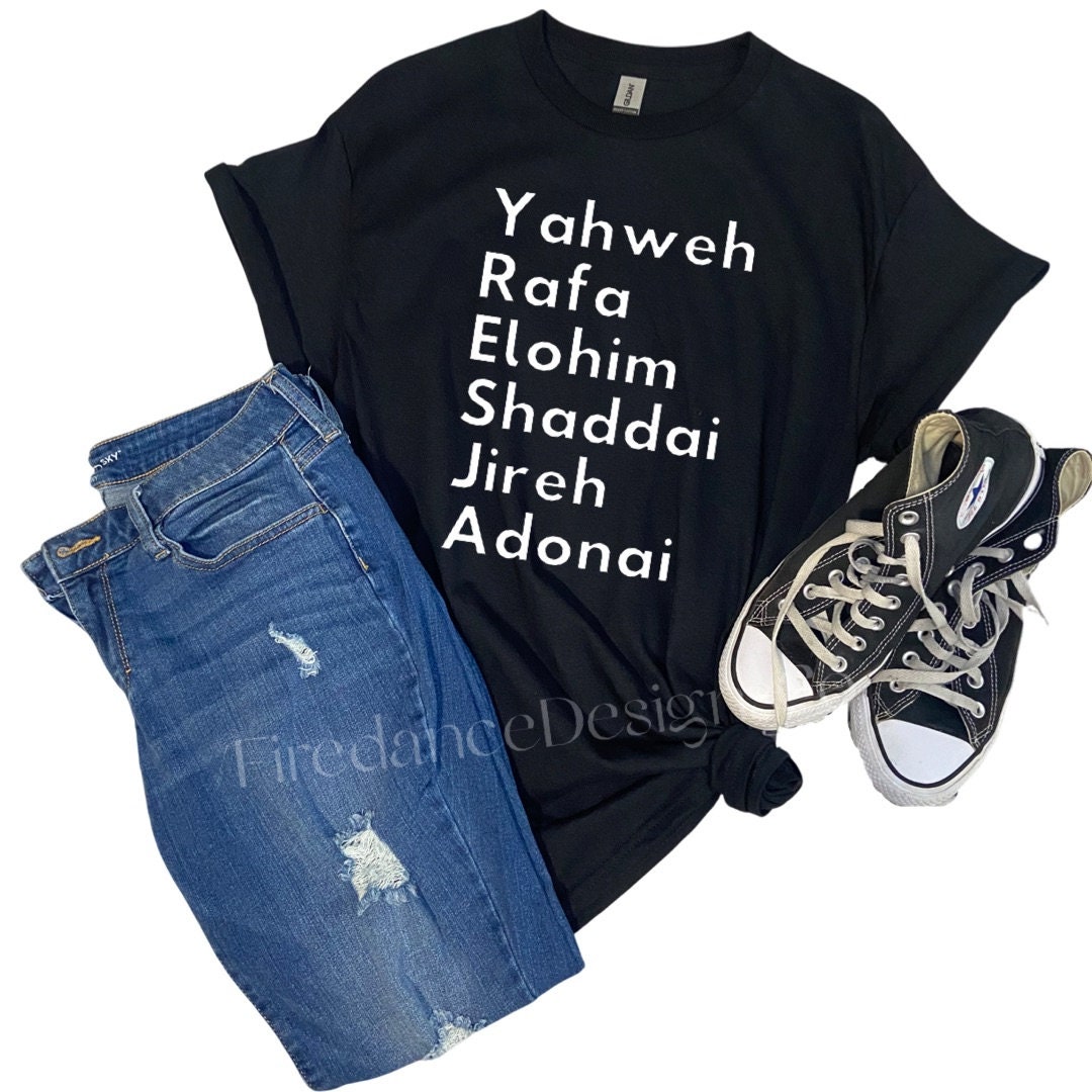  Yahweh, Rapha, Elohim, Shaddai, Jireh, Adonai T-Shirt :  Clothing, Shoes & Jewelry