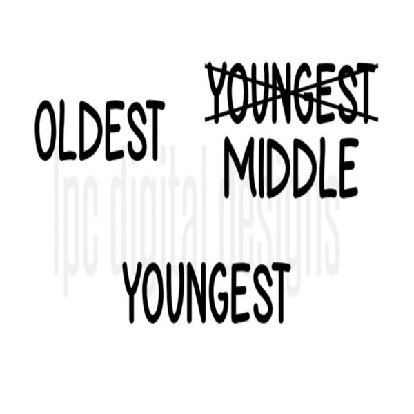 Oldest Middle Youngest SVG file, Cricut cutting, Silhouette Cameo, Design Space, Graphic, Illustration, Baby Pregnancy Announcement, Sibling