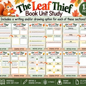 May include: A 13-page printable book unit study for The Leaf Thief featuring a squirrel illustration, autumn leaves, and various educational worksheets for writing and drawing, including story elements, reading comprehension, and character study.