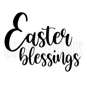 Easter Blessings SVG file, Cricut, Silhouette, Design Space, Graphic, Illustration, Jesus, Christian, Crucifixion, Resurrection, Sign, Shirt