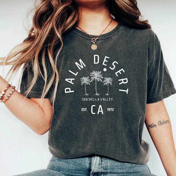 Palm Springs Comfort Colors Shirt - Palm Desert Shirt - Palm Springs Coachella Valley California Shirt - Palm Desert Tshirt