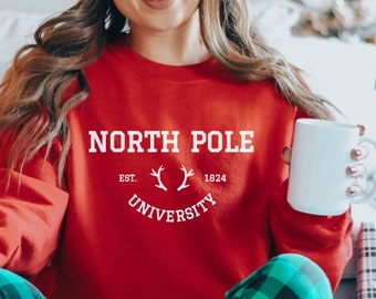 North Pole Crewneck - North Pole Sweatshirt - North Pole University - Christmas Shirt - Holiday Crewneck - Christmas Sweatshirt