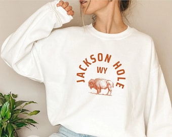Jackson Hole Sweatshirt - National Park Sweatshirt - National Park Shirt - Wyoming - Grand Tetons - Mens- Womens - Yellowstone T Shirt