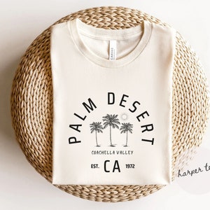 Palm Springs Shirt, Palm Desert Shirt, Palm Springs Coachella Valley California Shirt, Palm Desert Tshirt