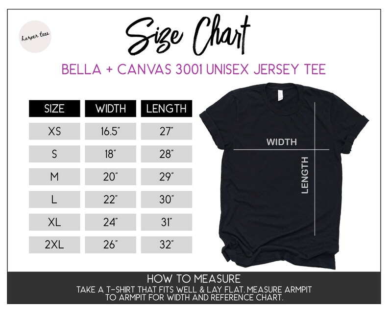 May include: Size chart for Bella + Canvas 3001 unisex jersey tee, showing measurements in inches for width and length for sizes XS, S, M, L, XL, and 2XL.