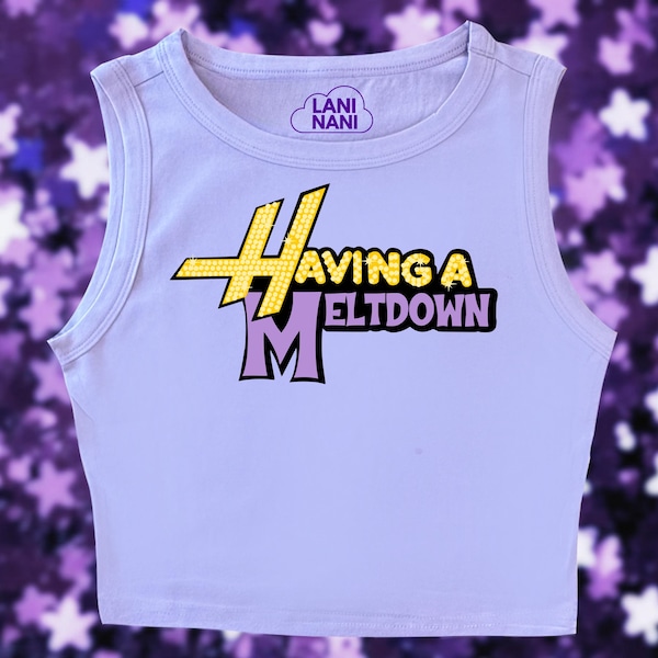 Having a Meltdown Crop Tank, Hannah Montana Crop Tank Top, Mental Health Humor Crop Top