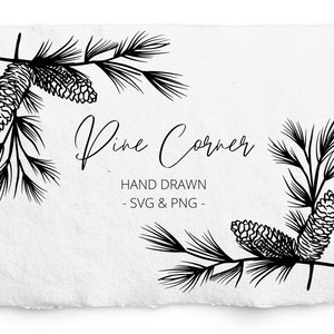 Pine Corner Frame SVG, Pine Bough SVG e PNG, Rami di pigna, Elementi invernali botanici disegnati a mano, Fogliame natalizio, Commerciale gratuito