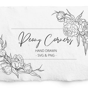 Pfingstrose SVG und PNG, Pfingstrose Eckrahmen, Floraler Rahmen SVG, Blumen png Clipart, Handgezeichnet Botanisch, Hochzeit Clipart, Digi Stamp, schwarze Linie