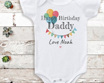 Personalised Happy Birthday Daddy Bodysuit - Personalised Baby Gift -Add Your Personalisation - Personalised baby gift, baby bodysuit gift