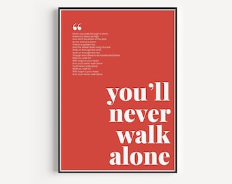 You'll Never Walk Alone - Liverpool FC Print - Song Lyrics - LFC Gift - Liverpool FC Print