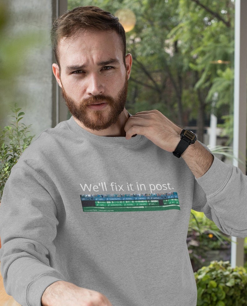 We'll fix it in post Video editing sweatshirt Post Production Video editor gift premier pro Unisex Heavy Blend Crewneck Sweatshirt image 1