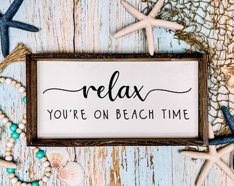 Relax You're On Beach Time Framed Wood Sign, Beach Themed Decor, Coastal Farmhouse Decor, Hand Painted Signs, Gifts for friends and family