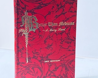 LEROY BROWNLOW - Better Than Medicine - A Merry Heart - 1967 - Brownlow Publishing - Hard Cover