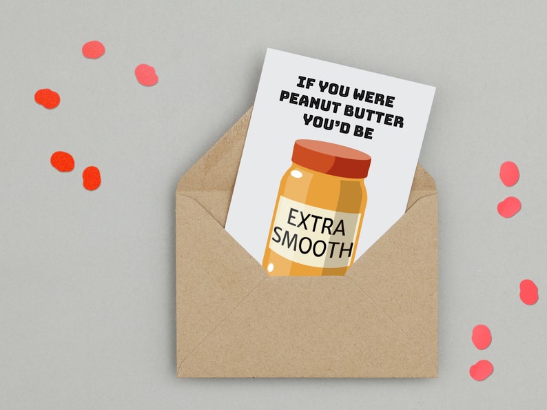 Extra Smooth Peanut Butter Pick up line Valentines Day Card Handmade A6 Recyclable image 3