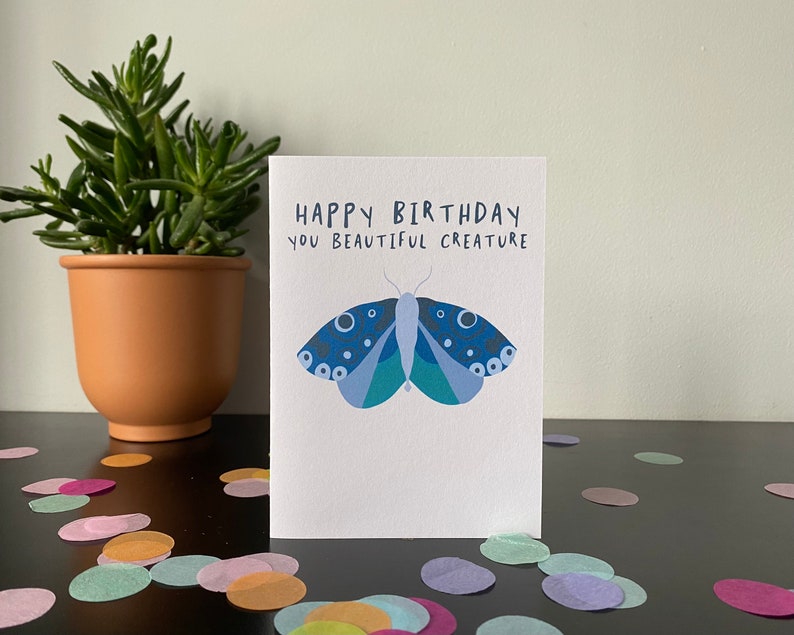 Moth Birthday Card Happy Birthday You Beautiful Creature Handmade A6 Recyclable image 2