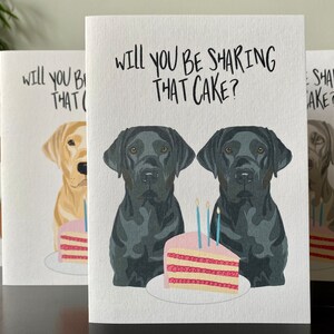Carte personnalisée A6 d'anniversaire de Labrador - Partagerez-vous ce gâteau ? - Couleurs de manteau noir, doré, rouge renard, chocolat ou argent. image 8