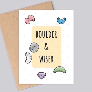 Carte d'anniversaire amusante pour grimpeurs - Rochers et plus sages - Plus âgés mais plus sages - Fait main - A6 - Finition blanc mat - Fabriquée à partir d'une carte durable