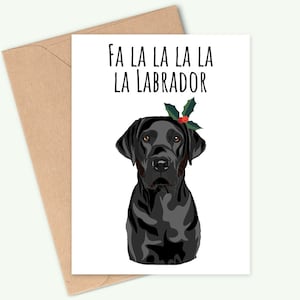 Cartão de Natal do Labrador - Cores Chocolate, Preto e Labrador Dourado disponíveis - Fa la la la la la Labrador - Feito à mão - A6 - Reciclável